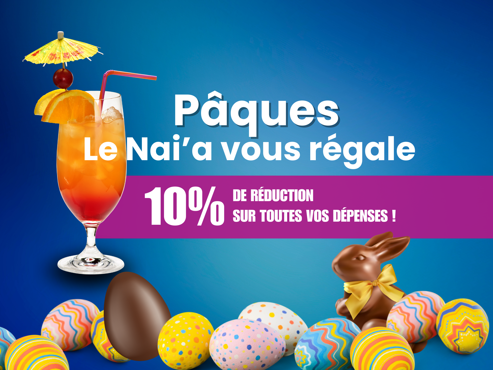 Pour Pâques, le Nai’a Village vous régale -10 % sur toutes vos dépenses !